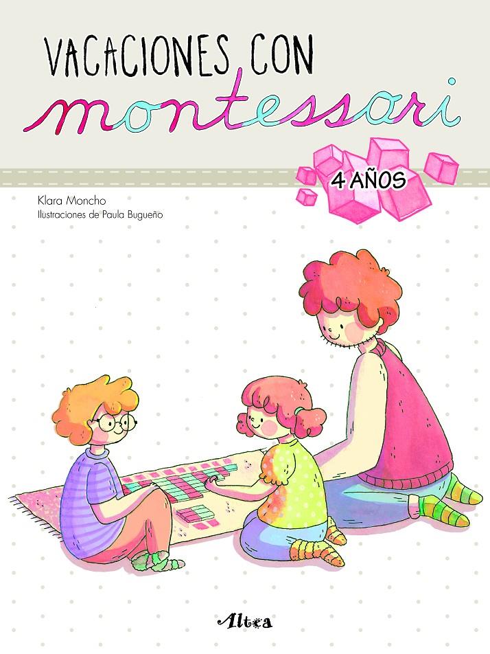 VACACIONES CON MONTESSORI - 4 AÑOS | 9788448852603 | MONCHO, KLARA/BUGUEÑO, PAULA