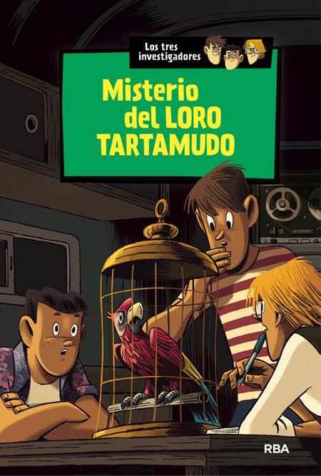 MISTERIO DEL LORO TARTAMUDO.LOS TRES INVESTIGADORES | 9788427208148 | ARTHUR , ROBERT