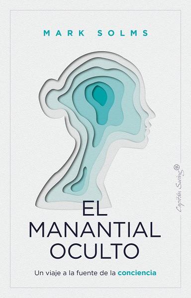 MANANTIAL OCULTO, EL | 9788412779943 | SOLMS, MARK