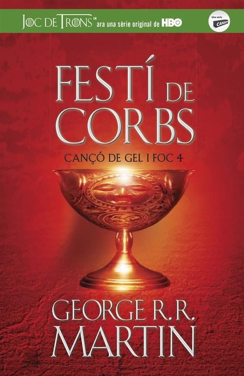 FESTÍ DE CORBS (CANÇÓ DE GEL I FOC 4) | 9788420487106 | MARTIN