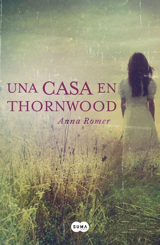 UNA CASA EN THORNWOOD | 9788483657584 | ROMMER,ANNA