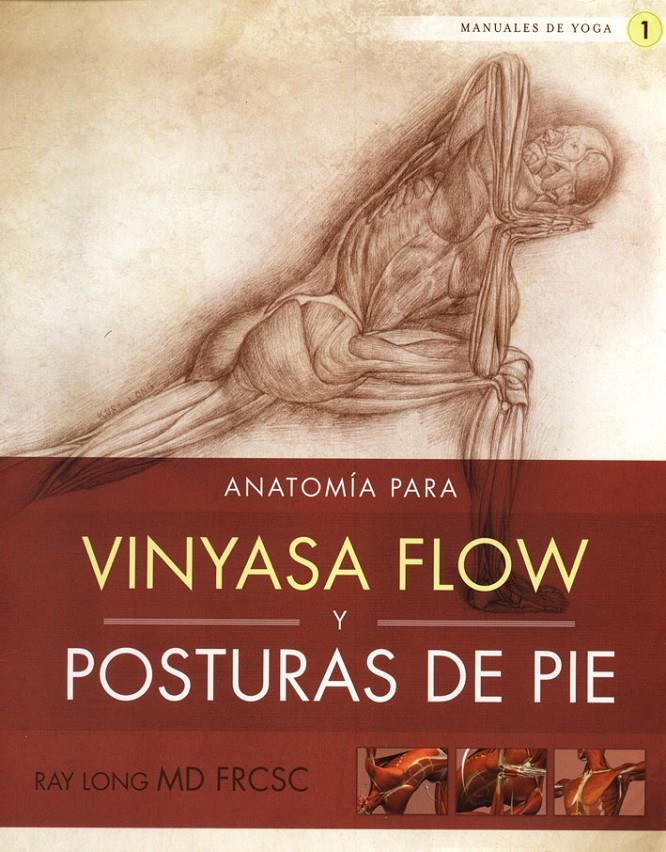 ANATOMÍA PARA VINYASA FLOW Y POSTURAS DE PIE | 9788415053101 | LONG, RAY