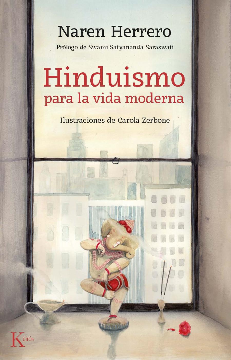 HINDUISMO PARA LA VIDA MODERNA | 9788499886794 | NAREN HERRERO