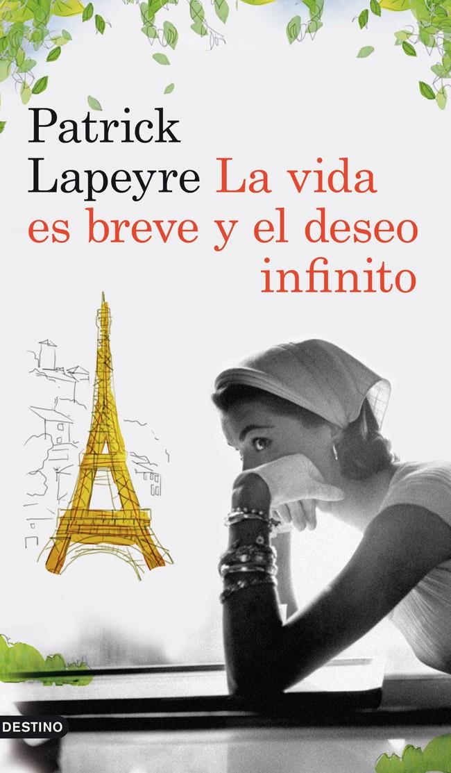 VIDA ES BREVE Y EL DESEO INFINITO, LA | 9788423339204 | LAPEYRE