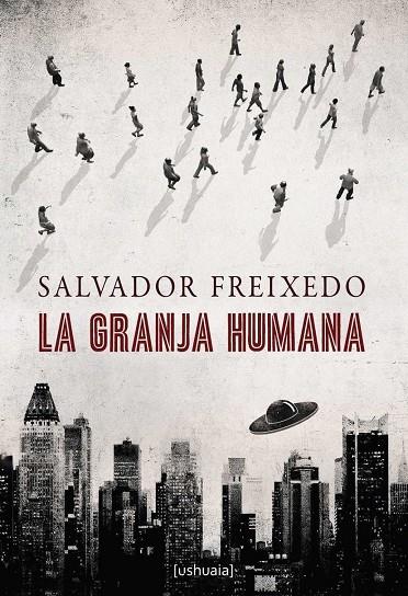 GRANJA HUMANA, LA | 9788494248436 | FREIXEDO, SALVADOR