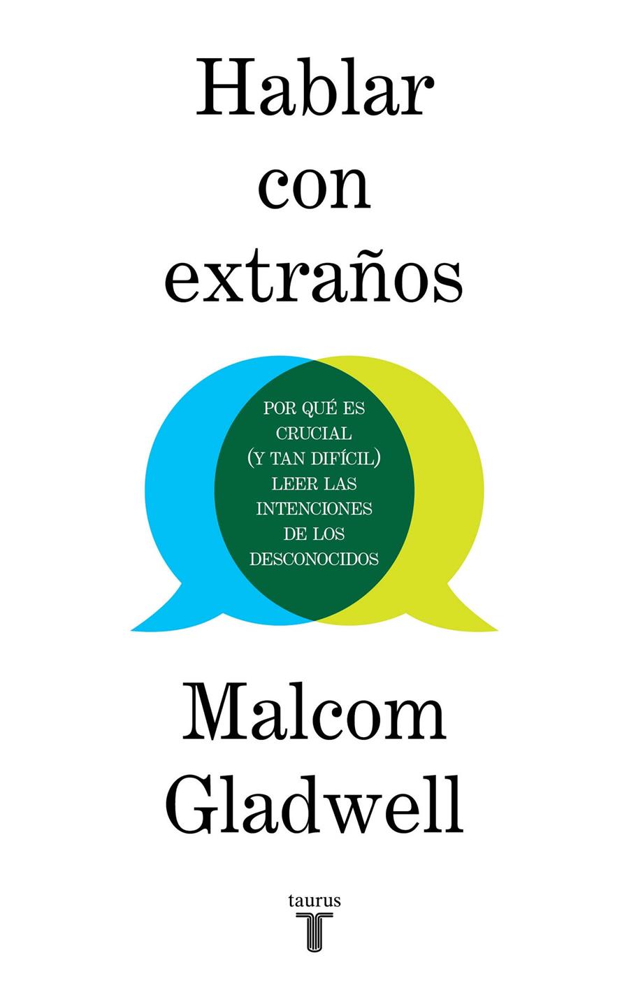 HABLAR CON EXTRAÑOS | 9788430623174 | GLADWELL, MALCOLM