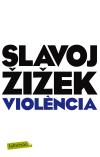 VIOLÈNCIA | 9788499304052 | SLAVOJ ZIZEK