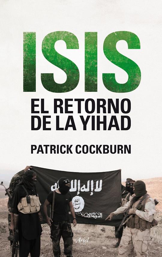 ISIS. EL RETORNO DE LA YIHAD | 9788434419247 | COCKBURN