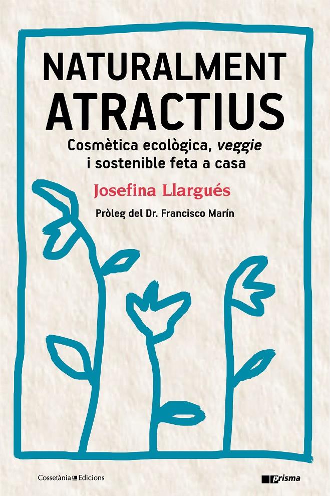 NATURALMENT ATRACTIUS | 9788490346211 | LLARGUÉS, J OSEFINA