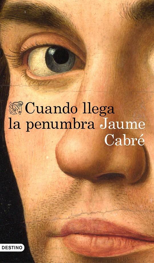 CUANDO LLEGA LA PENUMBRA | 9788423352234 | CABRE, JAUME