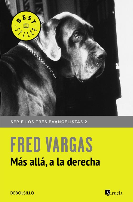 MÁS ALLÁ, A LA DERECHA (LOS TRES EVANGELISTAS 2) | 9788466331135 | VARGAS,FRED