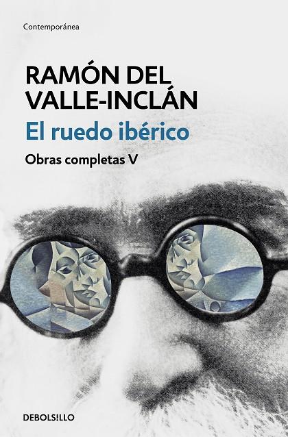 RUEDO IBÉRICO, EL (OBRAS COMPLETAS VALLE-INCLÁN 5) | 9788466340465 | DEL VALLE-INCLÁN, RAMÓN