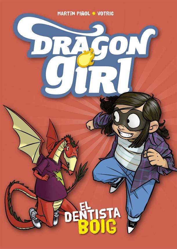 DRAGON GIRL/ EL DENTISTA BOIG | 9788424662578 | PIÑOL, MARTÍN