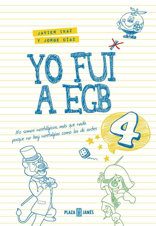 YO FUI A EGB 4 | 9788401017612 | DIAZ, JORGE/IKAZ, JAVIER