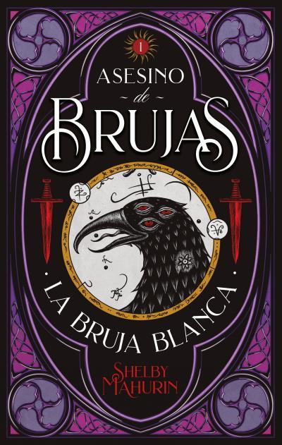 ASESINO DE BRUJAS.1 / LA BRUJA BLANCA | 9788492918799 | MAHURIN, SHELBY