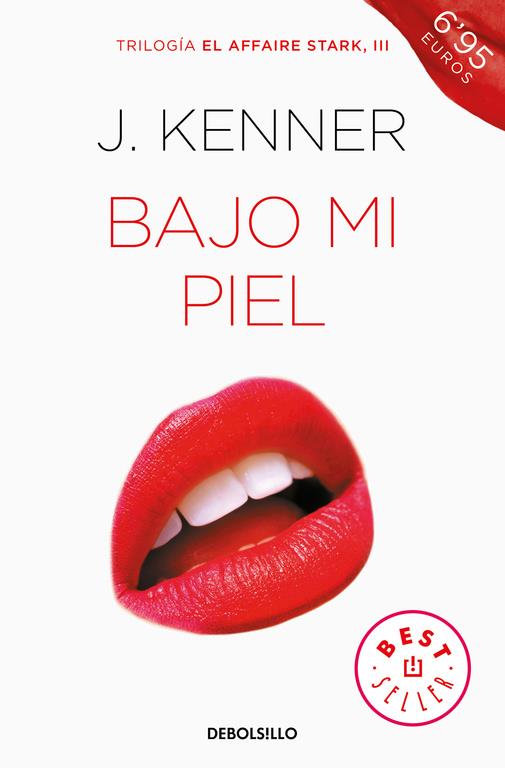 BAJO MI PIEL (EL AFFAIRE STARK 3) | 9788466339797 | J. KENNER