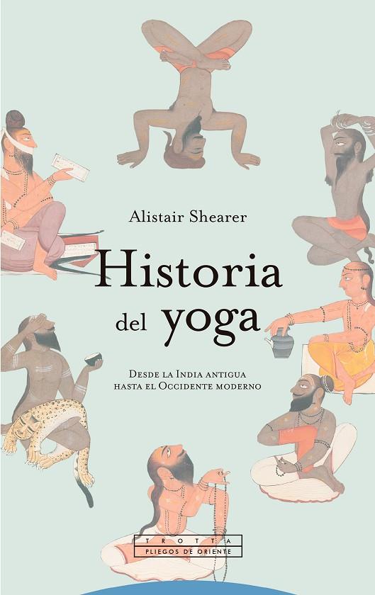 HISTORIA DEL YOGA | 9788413642543 | SHEARER, ALISTAIR