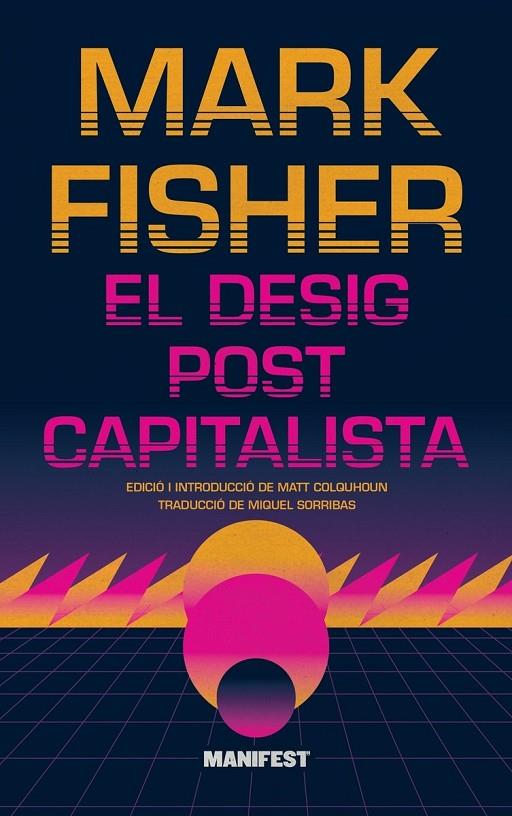 DESIG POSTCAPITALISTA, EL | 9788419719980 | FISHER, MARK