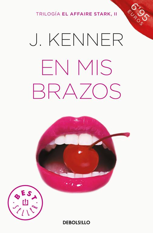 EN MIS BRAZOS (EL AFFAIRE STARK 2) | 9788466339780 | J. KENNER