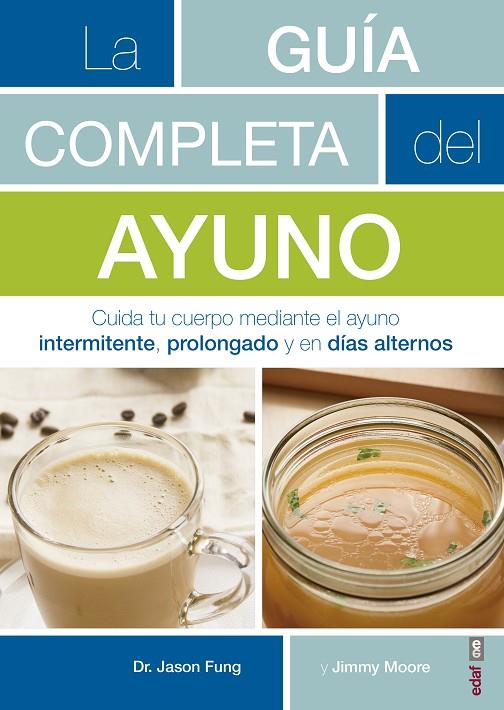 GUÍA COMPLETA DEL AYUNO, LA | 9788441438262 | FUNG, JASON/MOORE, JIMMY