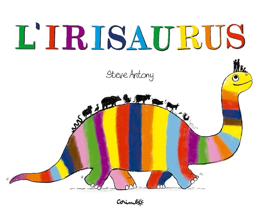 IRISAURUS, L' | 9788484706762 | ANTONY, ESTEVE