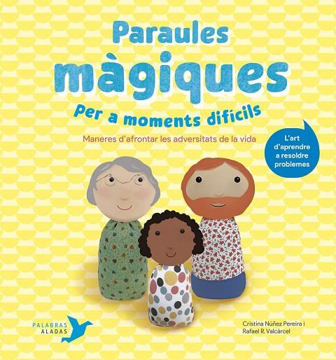 PARAULES MÀGIQUES PER A MOMENTS DIFÍCILS | 9788412376401 | NÚÑEZ PEREIRA, CRISTINA/R. VALCÁRCEL, RAFAEL