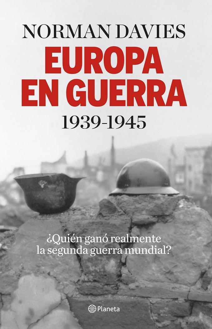 EUROPA EN GUERRA 1939-1945 | 9788408140146 | DAVIES, NORMAN