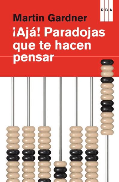 AJA PARADOJAS QUE TE HACEN PENSAR | 9788490064764 | GARDNER , MARTIN