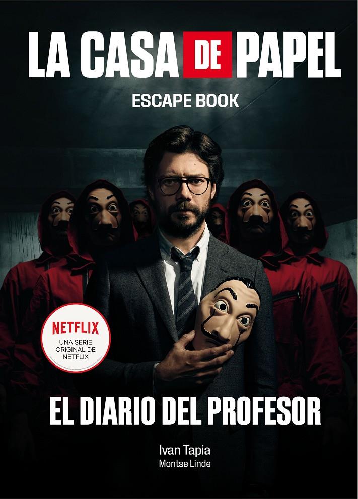 CASA DE PAPEL, LA.( ESCAPE BOOK) | 9788417858384 | TAPIA, IVAN/LINDE, MONTSE