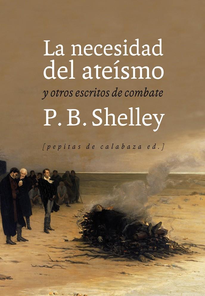 NECESIDAD DEL ATEÍSMO, LA | 9788415862383 | SHELLEY, PERCY BYSSHE