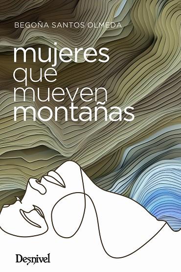 MUJERES QUE MUEVEN MONTAÑAS | 9788498296648 | SANTOS OLMEDA, BEGOÑA