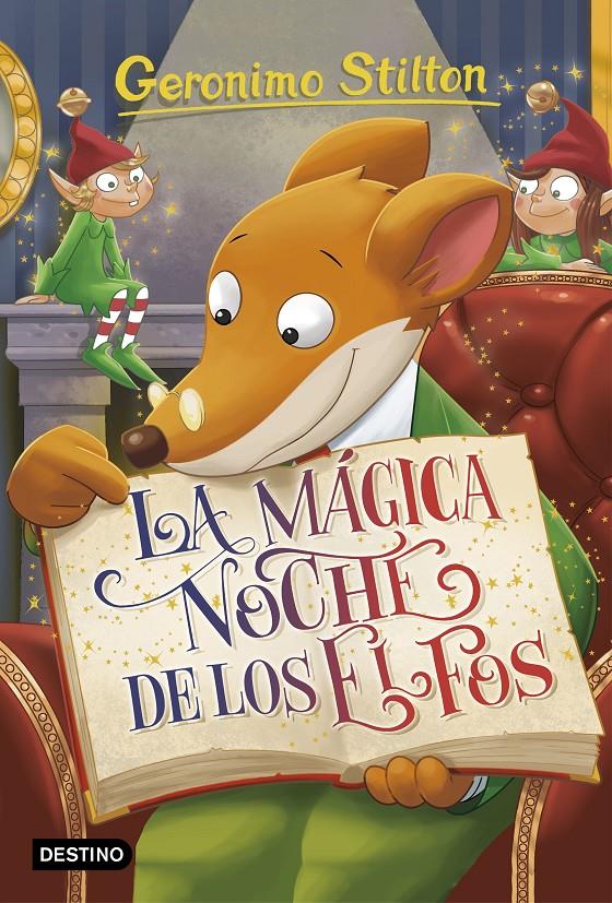 MÁGICA NOCHE DE LOS ELFOS, LA | 9788408176329 | STILTON, GERONIMO