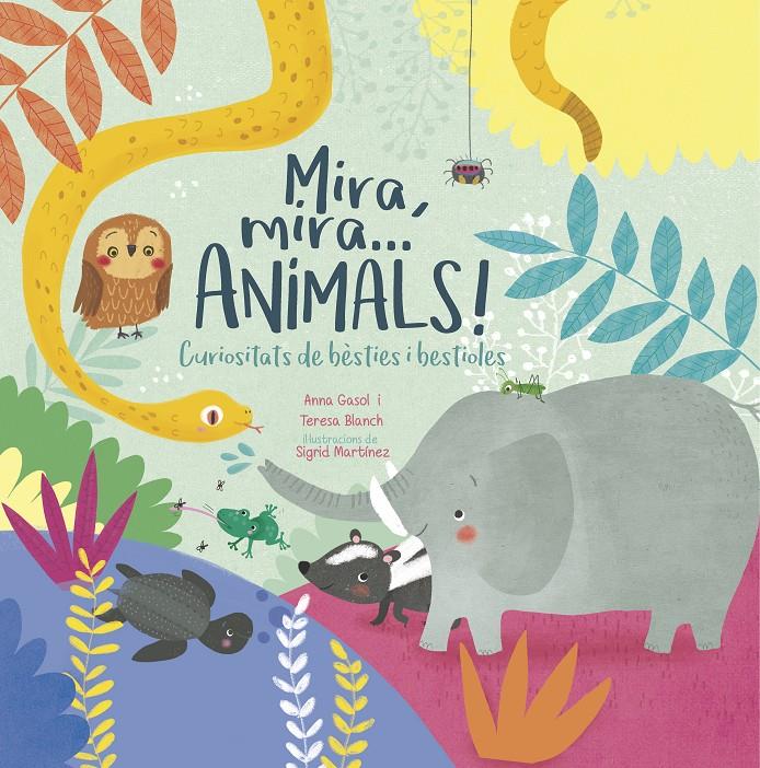 MIRA, MIRA...ANIMALS! | 9788498839388 | GASOL TRULLOLS, ANNA/BLANCH GASOL, TERESA