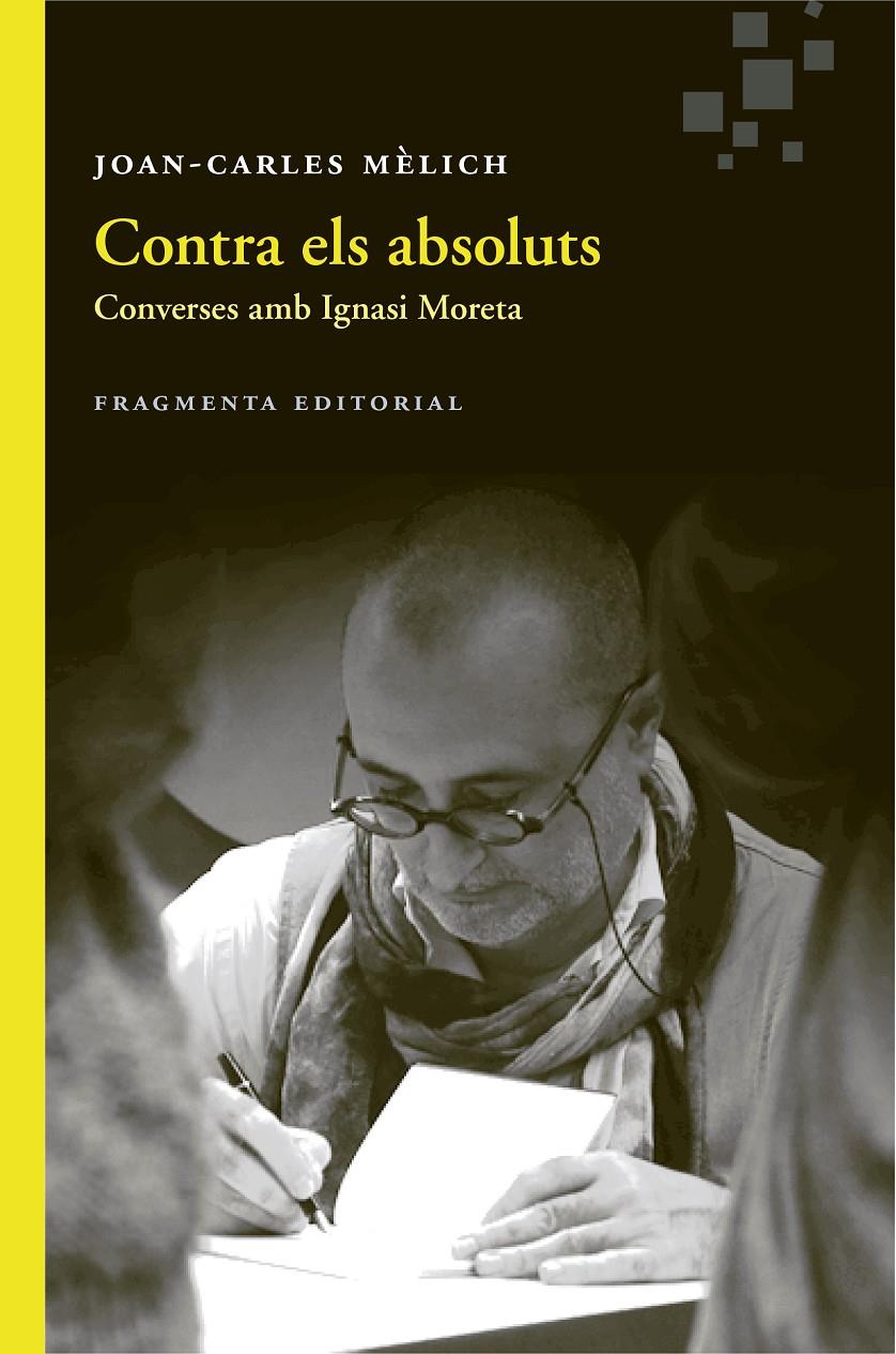 CONTRA ELS ABSOLUTS | 9788415518891 | MÈLICH, JOAN-CARLES