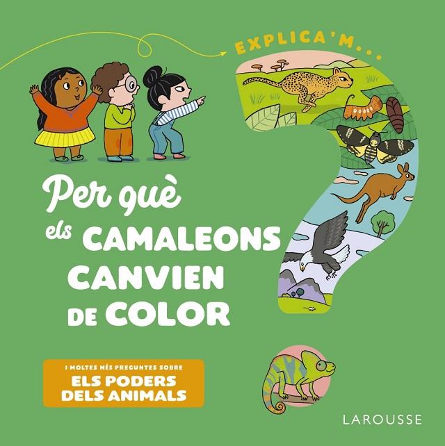 PER QUÈ ELS CAMALEONS CANVIEN DE COLOR? | 9788418473500 | KECIR-LEPETIT, EMMANUELLE