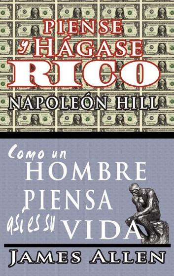 PIENSE Y HÁGASE RICO & COMO UN HOMRE PIENSA ASÍ ES SU VUDA | 9789562913416 | NAPOLEON, HILL - ALLEN, JAMES