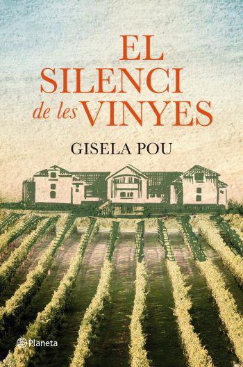 SILENCI DE LES VINYES, EL | 9788497082310 |  POU, GISELA