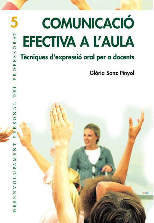 COMUNICACIO EFECTIVA A L'AULA | 9788478274079 | SANZ, GLORIA