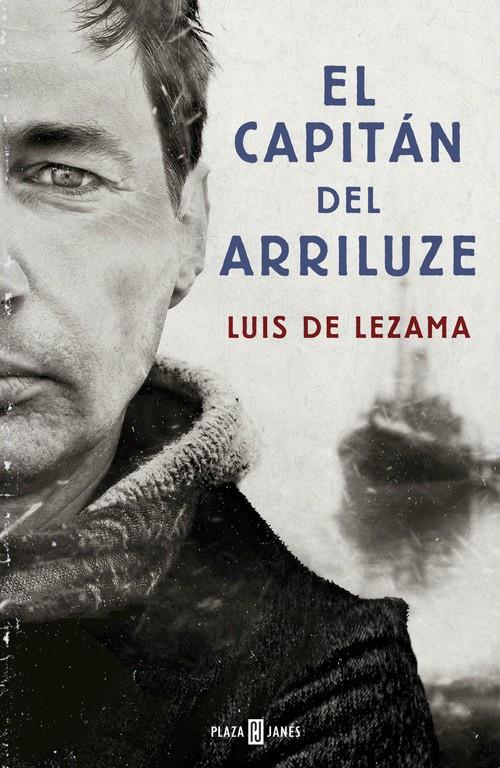 CAPITÁN DEL ARRILUZE, EL | 9788401015403 | LEZAMA, LUIS