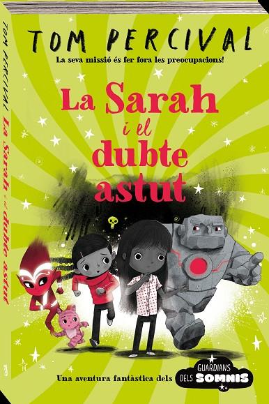 GUARDIANS DELS SOMNIS.2/ LA SARAH I EL DUBTE ASTUT | 9788418762543 | PERCIVAL, TOM