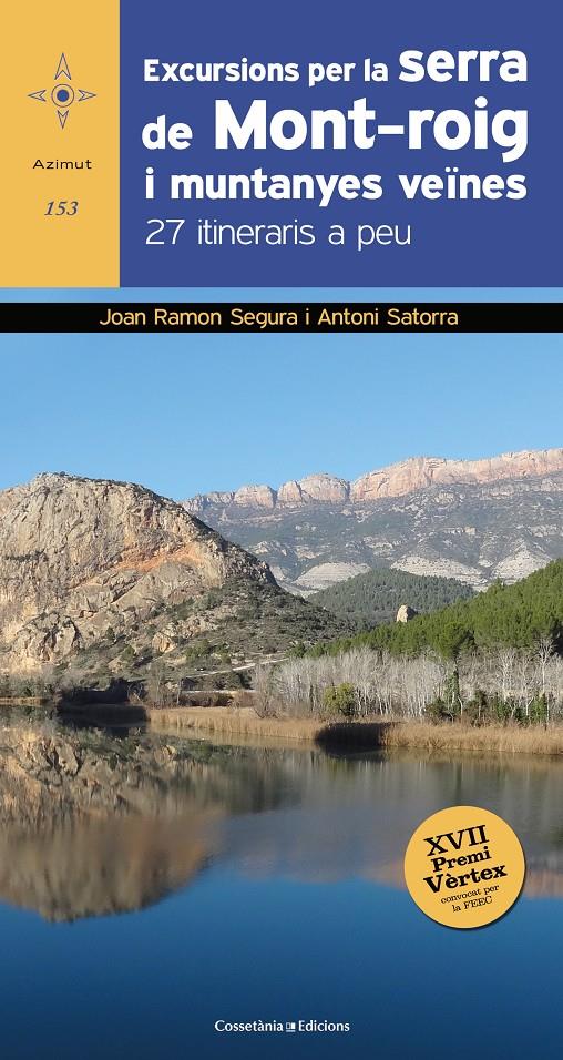 EXCURSIONS PER LA SERRA DE MONT-ROIG I MUNTANYES VEÏNES | 9788490347218 | SEGURA, JOAN RAMON