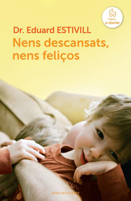 NENS DESCANSATS, NENS FELIÇOS | 9788415961123 | ESTIVILL,EDUARD