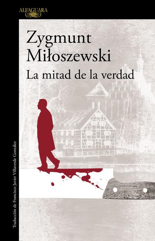 MITAD DE LA VERDAD, LA (UN CASO DEL FISCAL SZACKI 2) | 9788420417363 | MILOSZEWSKI, ZYGMUNT