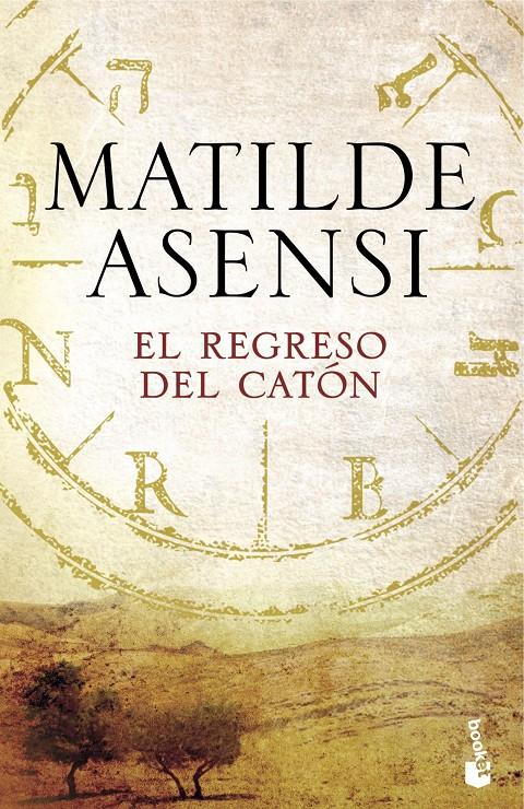 REGRESO DEL CATÓN, EL | 9788408165903 | ASENSI, MATILDE