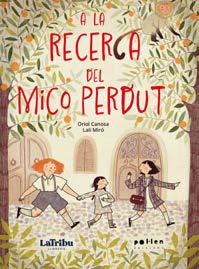 A LA RECERCA DEL MICO PERDUT | 9788410255203 | CANOSA, ORIOL/ MIRO, LALI