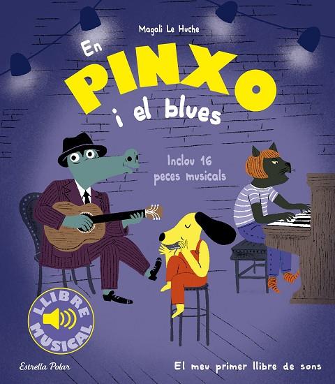 EN PINXO I EL BLUES ( LLIBRE MUSICAL) | 9788413896564 | LE HUCHE, MAGALI