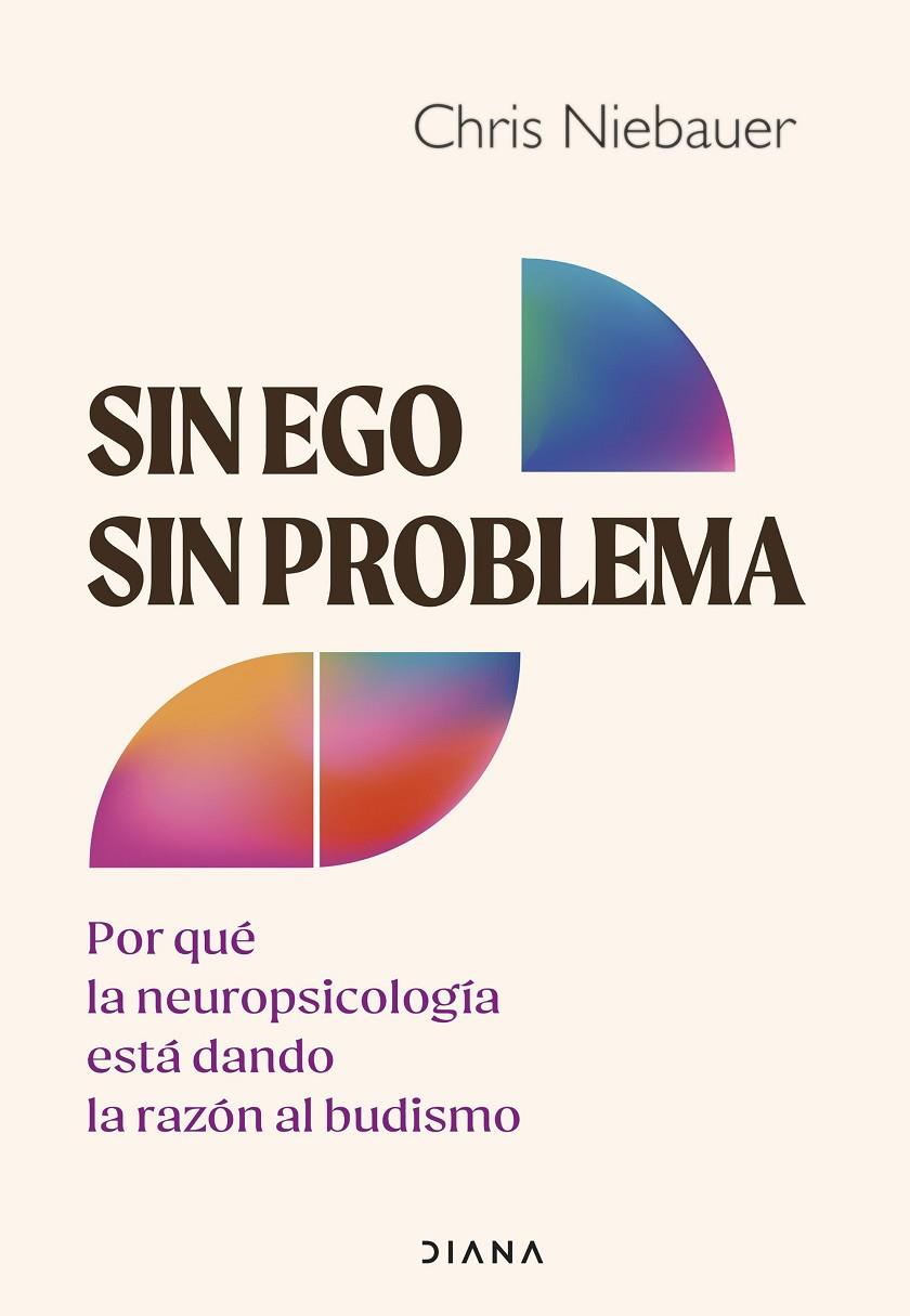 SIN EGO, SIN PROBLEMA | 9788411192125 | NIEBAUER, CHRIS