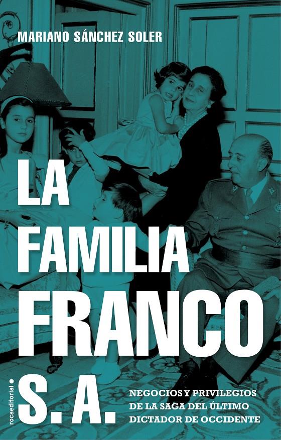 FAMILIA FRANCO S.A., LA | 9788417805692 | SÁNCHEZ SOLER, MARIANO