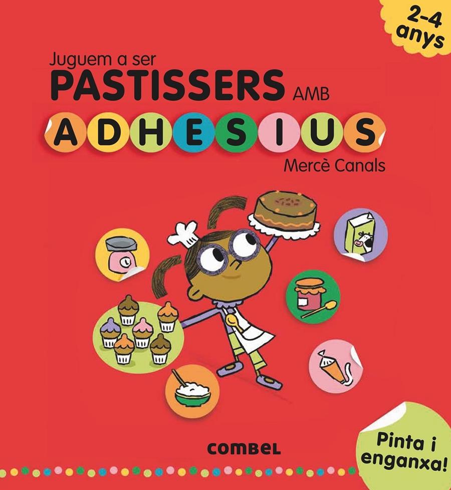 JUGUEM A SER PASTISSERS AMB ADHESIUS | 9788491011552 | CANALS, MERCÈ