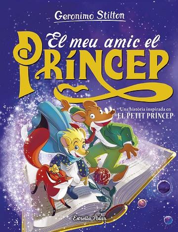 MEU AMIC EL PRÍNCEP, EL (GERONIMO STILTON) | 9788413898476 | STILTON, GERONIMO